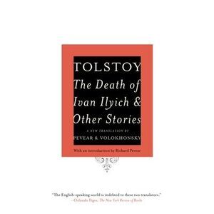 The Death of Ivan Ilyich and Other Stories -- Leo Tolstoy